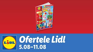 Ofertele saptamanii la Lidl • 5  11 August 2024 [upl. by Yule]