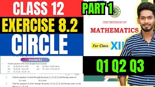 Class 12 Exercise 82 Q1 Q2 Q3 Unit 8 Circle New mathematics book Sindh board part 1  Circle Eq [upl. by Lanae]