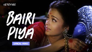 Bairi Piya Lyrical Video  Udit Narayan Shreya Ghoshal  Devdas [upl. by Spiegleman]