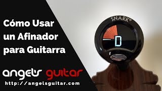 Cómo Usar un Afinador para Guitarra Nueva Versión [upl. by Notlil98]