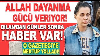 Dilan Polat cezaevinden mektup gönderdi Dışarıdaki hayatım ve buradaki hayatım [upl. by Kate]