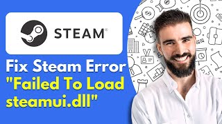 How to Fix Steam Error Failed To Load steamuidll [upl. by Messere807]