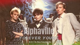 Alphaville  Forever Young MOF Nu Disco Extended Mix [upl. by Leoni280]