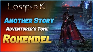 Lost Ark  ANOTHER STORY Adventurer Tome Rohendel 100 GUIDE [upl. by Drews692]