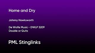 Home and Dry  Johnny Hawksworth  De Wolfe Music DWLP 3209 Full Track  PML Stinglinks 130 [upl. by Anayra]