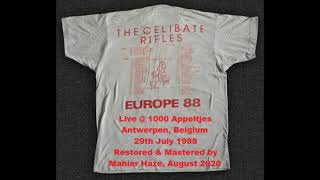 The Celibate Rifles Aus Live  1000 Appeltjes Antwerpen Belgium 29th July 1988 Mastered [upl. by Yalonda566]