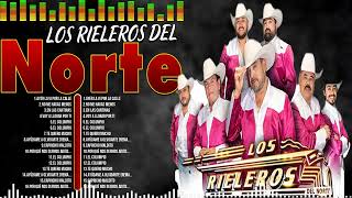 Los Rieleros del Norte  Românticas Álbum Completo 10 Grandes Sucessos [upl. by Herra]