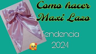 Diy  Maxi lazo  coquette en Tendencia💖  facil de hacer [upl. by Moazami176]