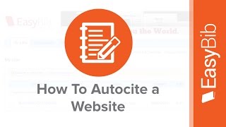 How To Autocite a Website with EasyBib [upl. by Nylra574]