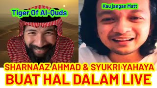 SHARNAAZ AHMAD amp SYUKRI YAHAYA BUAT HAL DALAM LIVE [upl. by Ranjiv]