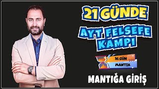 Mantığa Giriş  21 Günde AYT Felsefe Kampı 16Gün  AYT 2025 [upl. by Casimire]