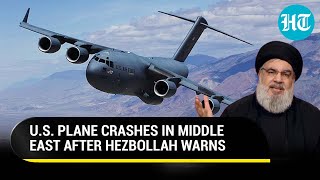 US Military Plane Crashes In Middle East After Hezbollah Warning Five Troops Killed [upl. by Nai]