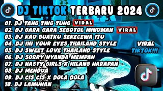 DJ TIKTOK TERBARU 2024  DJ TANG TING TUNG 🎵 DJ GARA GARA SEBOTOL MINUMAN 🎵 FULL BASS [upl. by Kulda]