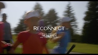 Families Reconnect at Duntroon Highlands Golf [upl. by Eniamurt267]