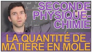 La quantité de matière en mole  PhysiqueChimie  Seconde  Les Bons Profs [upl. by Ayrotal654]