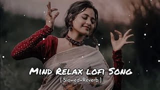 New🌟Trending✨Slowed and reverb✨ lofi 🎧 latest version by Mindrelax trending😱 lyrics song lofi [upl. by Lien11]