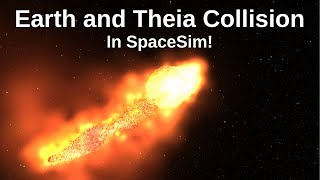 Earth and Theia Collision  In SpaceSim  4K [upl. by Ylsel673]