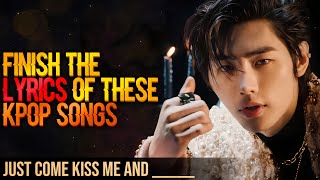 FINISH THE LYRICS OF THESE KPOP SONGS 8 ✨ [upl. by Iru]