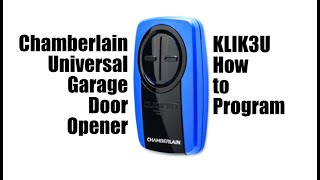 Programming Chamberlain KLIK3U Universal Garage Door Opener with Overhead Door Brand Opener [upl. by Hebbe623]