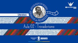 AULA 02  TROVADORISMO  LITERATURA  PREUNISEDUC [upl. by Evy796]