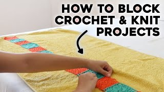 HOW TO BLOCK CROCHET AND KNITTING PROJECTS how to wet block crocheted or knitted work tutorial [upl. by Haya]