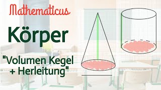 Volumen eines Kegels  Herleitung  Zylinder und Kegel [upl. by Nalro]