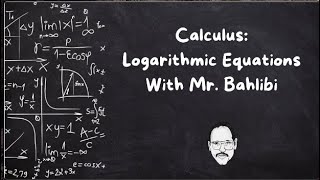 Logarithmic Equations [upl. by Marron]