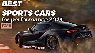 Top 9 Sports Cars for MindBlowing Performance The Ultimate Ranking [upl. by Nylcoj320]