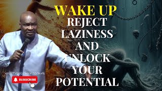 Listen To This Powerful Message WAKE UP Reject Laziness and Unlock Your Potential  Joshua Selman [upl. by Queena]