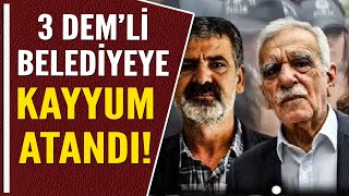 3 DEMLİ BELEDİYEYE KAYYUM ATANDI [upl. by Yv]