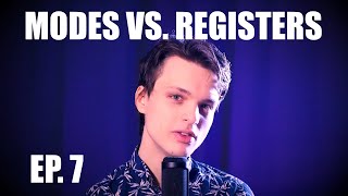 Singing Demystified Ep 7 Modes vs Registers [upl. by Elledoj]