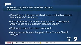 Pima Board of Supervisors to consider motion to censure Sheriff Nanos [upl. by Bluhm]