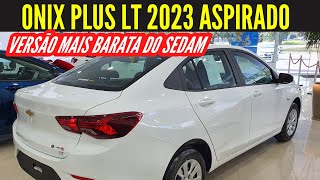 ONIX PLUS LT 2023 ASPIRADO O SEDAN MAIS ECONOMICO DO BRASIL [upl. by Harwin3]