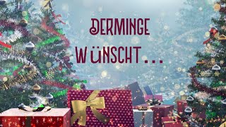 quotDermingaquot Weihnachtsgrüße 2023 [upl. by Daenis]