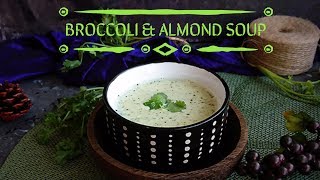 Broccoli and Almond Soup  Restaurant Style Broccoli Soup  how to make broccoli almond soup recipe [upl. by Artkele]