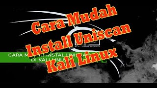 Cara Mudah Install Uniscan di kali linux [upl. by Mona]