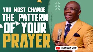 Change The Pattern Of Your Prayers  Evang Kingsley Nwaorgu [upl. by Enyaz]