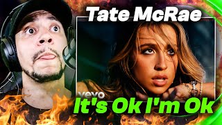 WE BACK WITH MORE TATE Tate McRae  Its Ok Im Ok REACTION [upl. by Deevan]