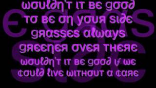 Wouldnt It Be Good Cascada lyrics [upl. by Aire]