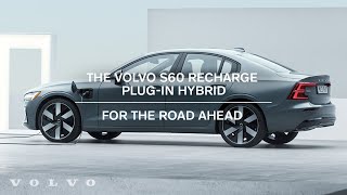 The Volvo S60 Recharge plugin hybrid  For the Road Ahead [upl. by Kanter]