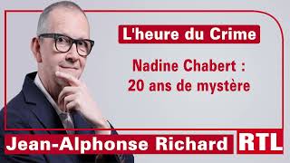 Lheure du Crime  Nadine Chabert  20 ans de mystère [upl. by Jacey]