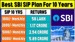 Best SBI SIP Plan for 2025  For 10 Years  SBI Best Mutual Fund For SIP Investment [upl. by Saoj]