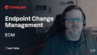 Endpoint Configuration Management  Tanium Tech Talks 83 [upl. by Rema]