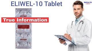 Eliwel 10 tablet use review in hindi  uses  dose  benefits  Sideeffects [upl. by Soph]