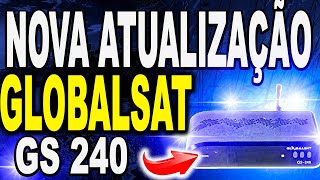 ULTIMA ATUALIZAÇÃO Globalsat GS240 atualização Globalsat GS 240 como atualizar Globalsat GS 240 [upl. by Melloney440]