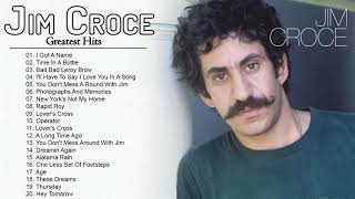 Jim Croce Best Songs Of Jim Croce  Jim Croce Greatest Hits Full Album  Jim Croce Playlist [upl. by Mungovan624]