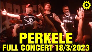 PERKELE  Full Concert live 1832023 8ball  Thessaloniki  Greece [upl. by Ruperta]