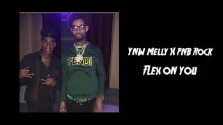 PnB Rock Ft YNW Melly  Flex on you Audio [upl. by Ahcsim811]