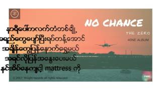 No Chance The Zero Official Lyrics Video [upl. by Aliwt]