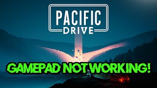 Pacific Drive ControllerGamepad Not Working On PC FIX [upl. by Ulrike]